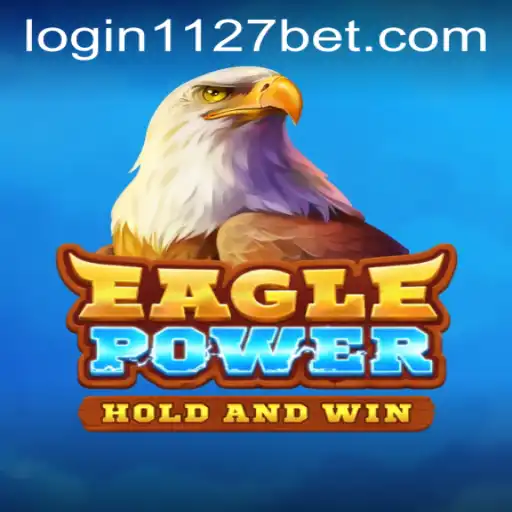 EaglePower: Soaring into the Gaming World with 1127bet PH Login