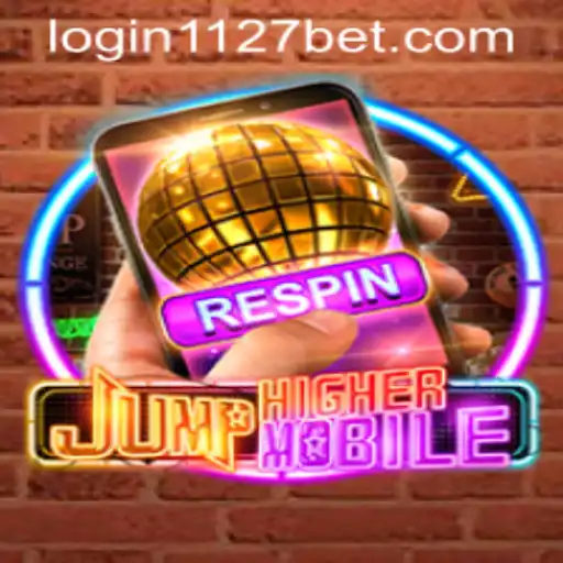 Experience the Thrill of JumpHighermobile and Understanding 1127bet PH Login