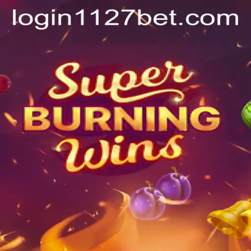 Exploring the Thrills of SuperBurningWins with 1127bet PH Login